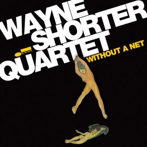 Download track S. S. Golden Mean Wayne Shorter Quartet