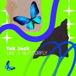 Download track Like A Butterfly (Saxado Extended Mix) Tek JackSaxado