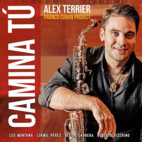 Download track Camina Tú Alex Terrier