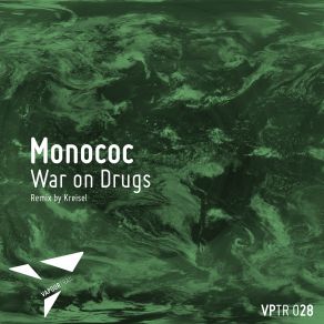 Download track War On Drugs Monococ