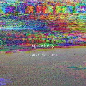 Download track Luxe Space Thug