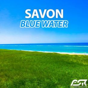 Download track Blue Water (Para X Remix) Savon