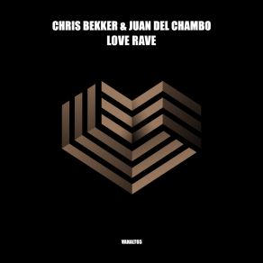 Download track Love Rave Juan Del Chambo