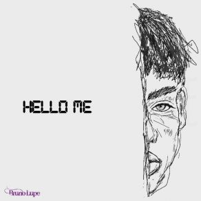 Download track Hello Me Bruno Lupe