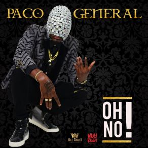 Download track Oh No Paco General