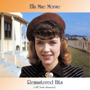 Download track The House Of Blue Lights (Remastered 2019) Ella Mae Morse