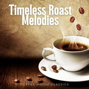 Download track Jazzy Café Vibes Coffee House Classics