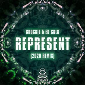 Download track Represent (2020 Remix) Ed Solo, Brockie