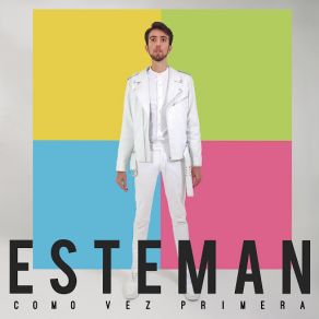 Download track Como Vez Primera Esteman