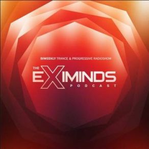 Download track The Eximinds Podcast 001 Eximinds