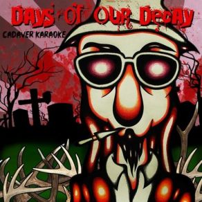 Download track Epitaph Days Of Our Decay