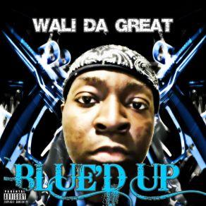 Download track Blue'D Up Wali Da Great