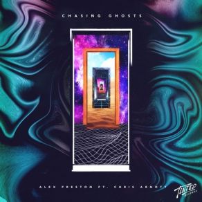 Download track Chasing Ghosts (Colour Castle Remix) Chris Arnott, Alex Preston