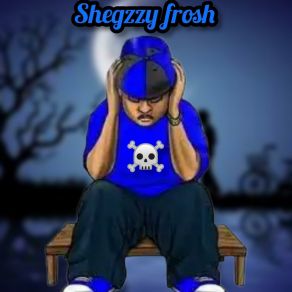 Download track Kiss N Miss Shegzzy FroshLil Young