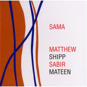 Download track SAMA Eight Matthew Shipp, Sabir Mateen