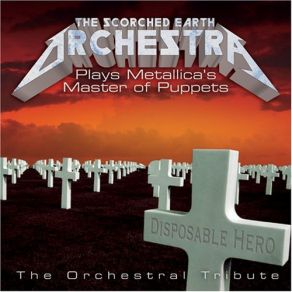 Download track Disposable Heroes The Scorced Earth Archestra