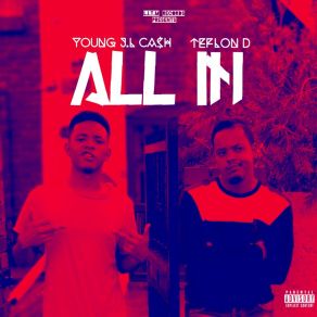 Download track All In Young J. L Ca$ H