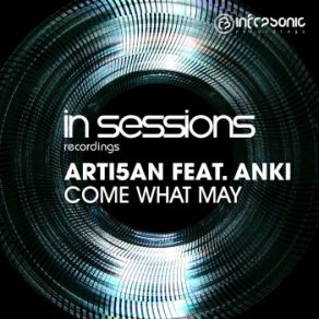 Download track Come What May (Intro Mix) Anki, Arti5an