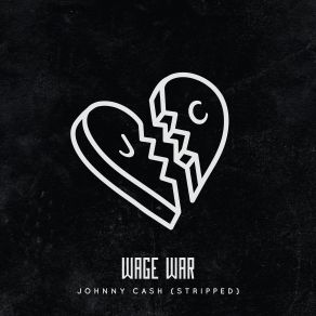 Download track Johnny Cash (Stripped) Wage War