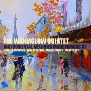 Download track Yesterday When I Was Young (Hier Encore) The Warmglow Quintet