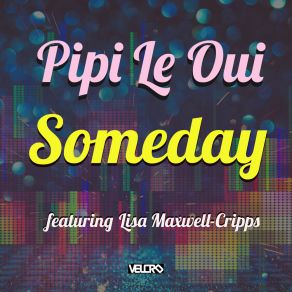 Download track Someday Lisa Maxwell-CrippsPeewee Ferris