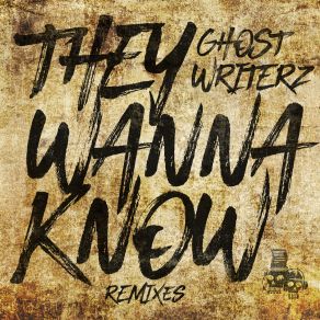 Download track They Wanna Know (Kursiva Remix) Ghost Writerz