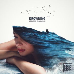 Download track Drowning Clara Mae, Kream