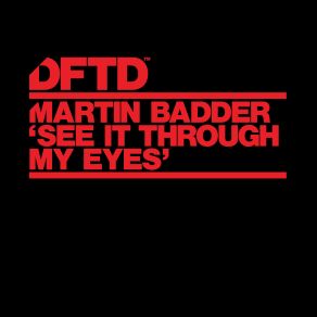 Download track See It Through My Eyes (Extended Mix) Martin Badder