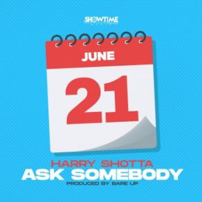 Download track Ask Somebody Harry Shotta