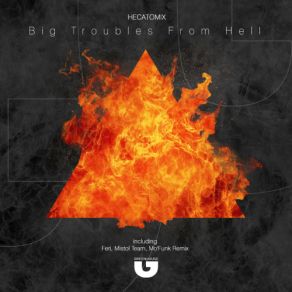 Download track Big Troubles From Hell (Mistol Team Rmx) Hecatomix