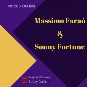 Download track In A Sentimental Mood (Live) Sonny Fortune, Bobby Durham, Massimo Faraò, Wayne Dockery