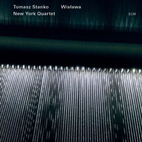 Download track Song For H Tomasz Stanko New York Quartet