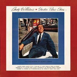 Download track Au Revoir, Paris Andy Williams