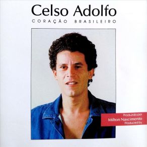 Download track Coração Brasileiro Celso Adolfo