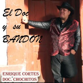 Download track Te Soñe (Banda) Enrique Cortés Doc. ChochitosThe Banda