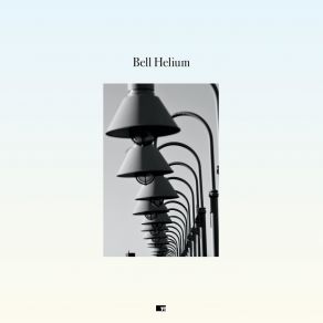 Download track Forever Ago Bell Helium