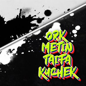 Download track Ork Metin Taifa Kuchek Ork. Metin Taifa