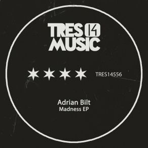 Download track Madness (Original Mix) Adrian Bilt