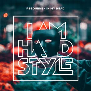 Download track In My Head Rebourne