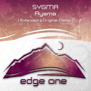 Download track Ayama (Extended Mix) Sygma