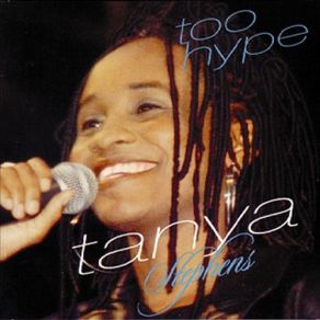 Download track Too Hype Tanya Stephens