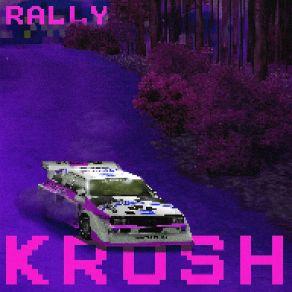 Download track Rally Krush (Ultra Slowed) Evielie