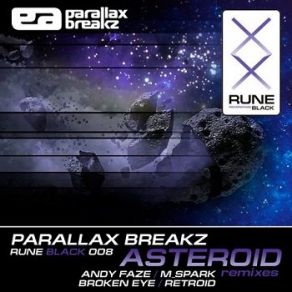 Download track Asteroid (Original Mix) Parallax Breakz