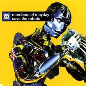 Download track Save The Robots (Short Cut) Members Of Mayday