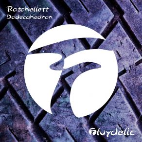 Download track Dodecahedron Rotchellett