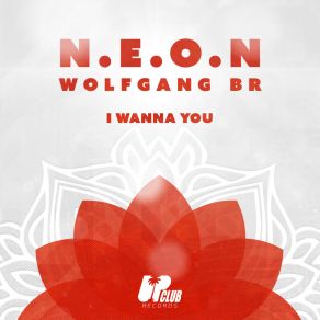 Download track I Wanna You Wolfgang BR