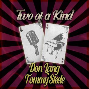 Download track What'd I Say Tommy Steele, Don Lang