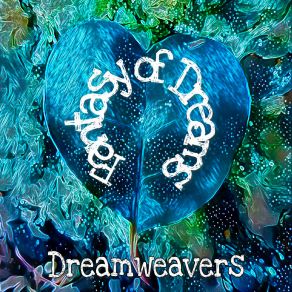 Download track Alchemy Of The Heart The Dreamweavers