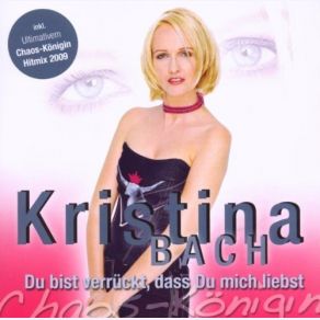 Download track Lass Mich Brennen Oder Frieren (Dance Remix) Kristina Bach