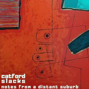 Download track The City Catford Slacks